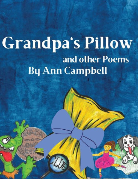 Grandpa's Pillow And Other Poems