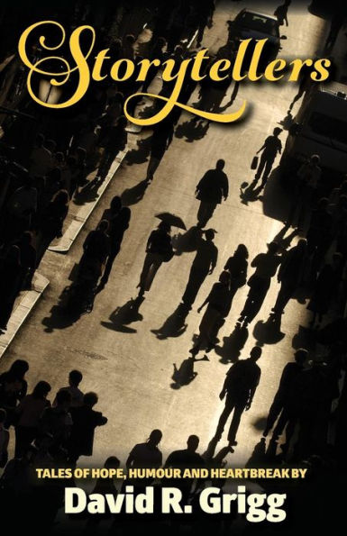 Storytellers: Tales Of Hope, Humour And Heartbreak