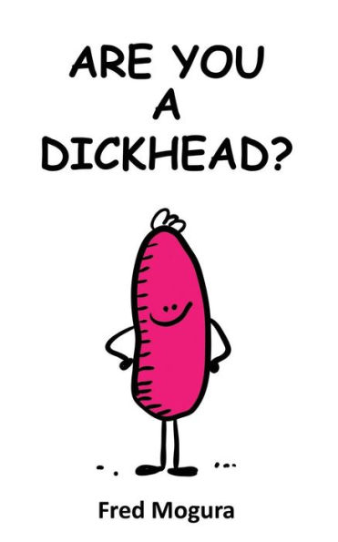 Are You A Dickhead?