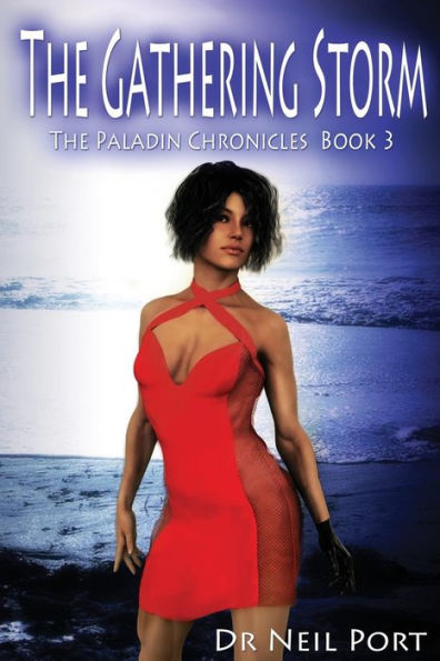 The Gathering Storm: The Paladin Chronicles (Volume 3)