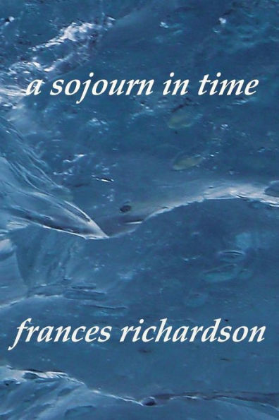A Sojourn In Time