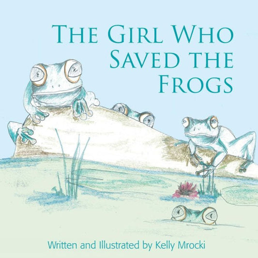 The Girl Who Saved The Frogs