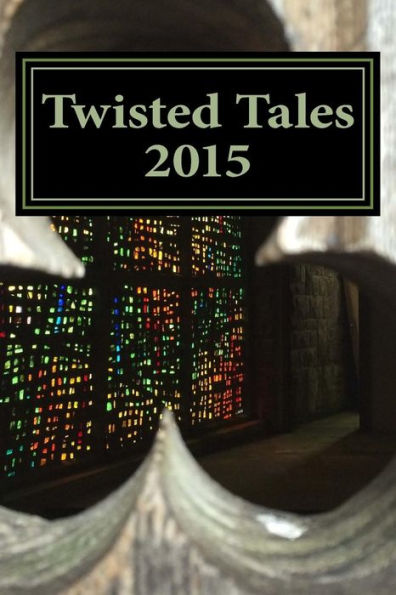 Twisted Tales 2015: Flash Fiction With A Twist
