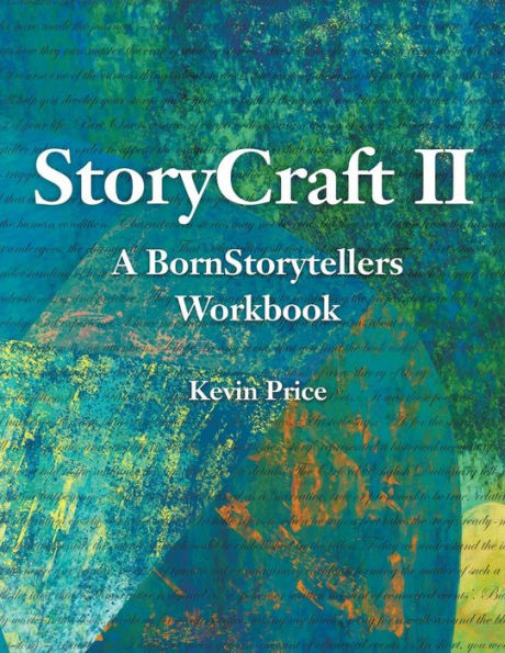 Story Craft Ii: A Born Storytellers Workbook