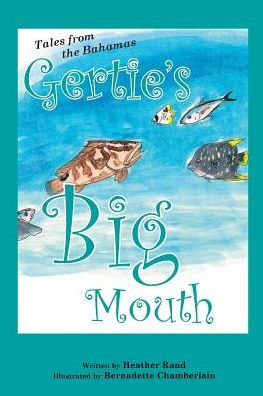 Gertie'S Big Mouth