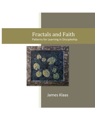 Fractals And Faith: Patterns For Learning In Discipleship