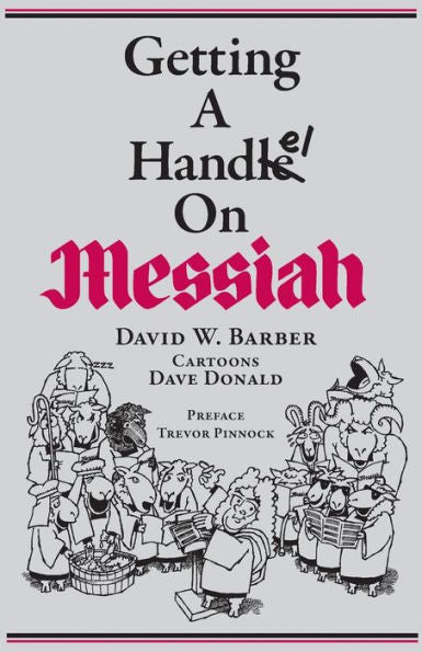 Getting A Handel On Messiah (Indent Publishing)