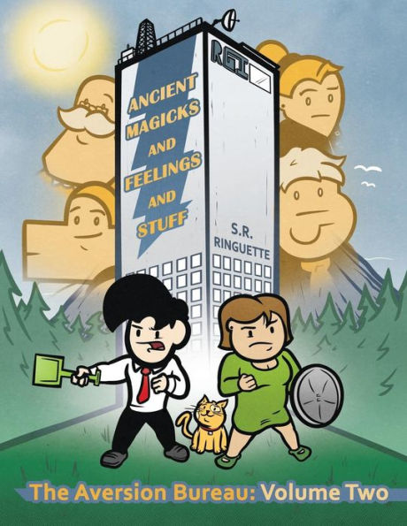 Ancient Magicks And Feelings And Stuff: The Aversion Bureau Volume Two (Aversion Bureau Comics)