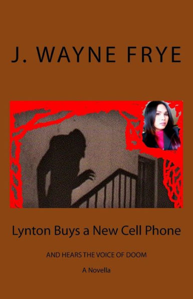 Lynton Buys A New Cell Phone And Hears The Voice Of Doom (Lynton Series)