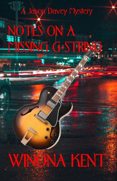 Notes On A Missing G-String (Jason Davey Mysteries)