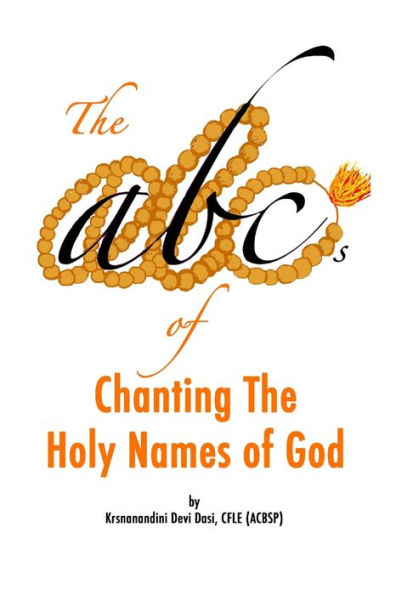 The Abcs Of Chanting The Holy Names Of God