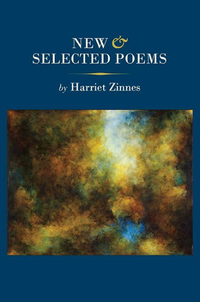 Harriet Zinnes: New And Selected Poems