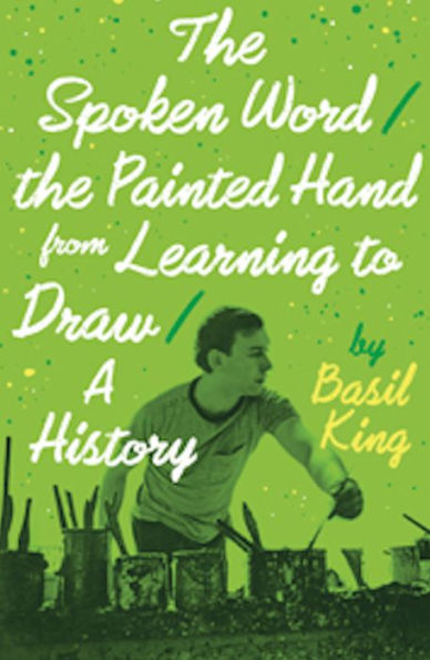 The Spoken Word/The Painted Hand/ From Learning To Draw/A History