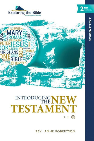 Introducing The New Testament (Exploring The Bible: The Dickinson)