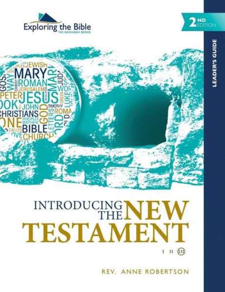 Introducing The New Testament - Leader'S Guide (Exploring The Bible: The Dickinson Series (Leader'S Guide: 2Nd Edition))