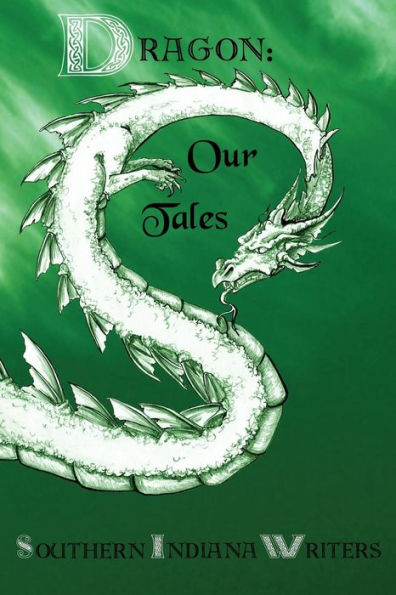Dragon: Our Tales (Indian Creek Anthology Series)