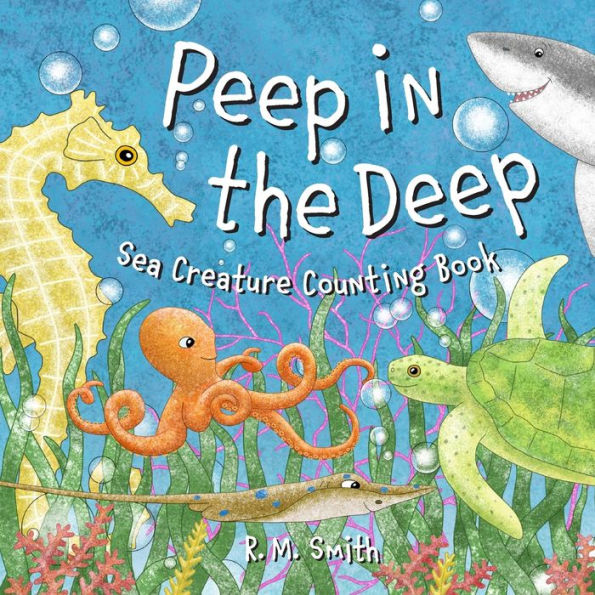 Peep In The Deep - Sea Creature Counting Book