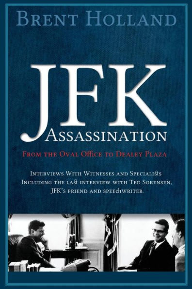 The Jfk Assassination From The Oval Office To Dealey Plaza