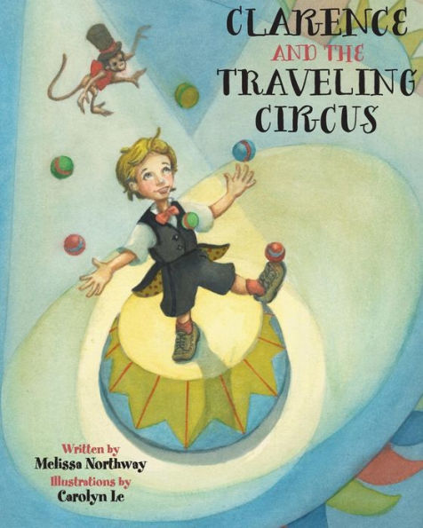 Clarence And The Traveling Circus