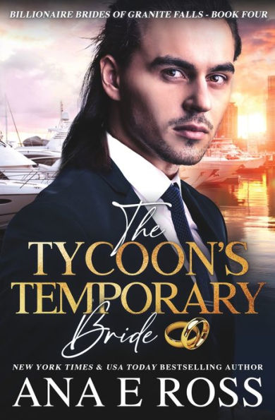 The Tycoon'S Temporary Bride (Billionaire Brides Of Granite Falls)