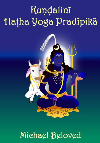 Kundalini Hatha Yoga Pradipika (Commentaries)