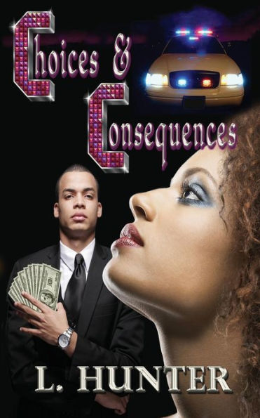 Choices And Consequences