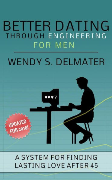 Better Dating Through Engineering For Men