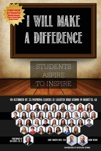 I Will Make A Difference: Students Aspire To Inspire
