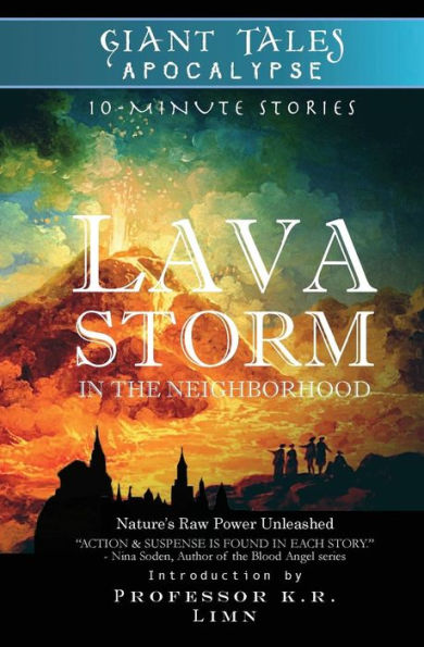 Lava Storm In The Neighborhood (Giant Tales Apocalypse 10-Minute Stories)