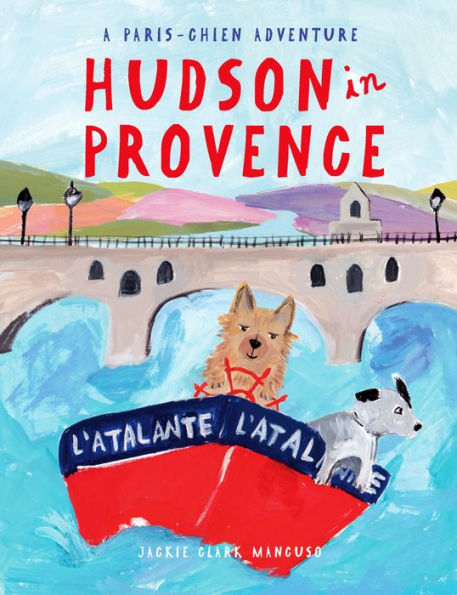 Hudson In Provence (A Paris-Chien Adventure)