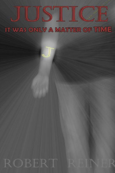 Justice: It Was Only A Matter Of Time