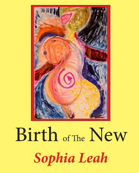 Birth Of The New