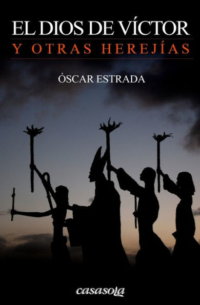El Dios De Victor: Y Otras Herejias (Spanish Edition)