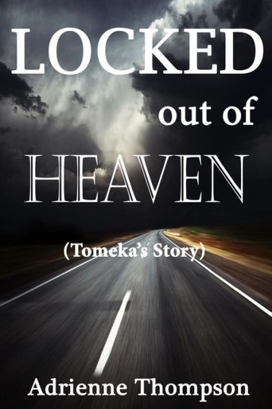 Locked Out Of Heaven (Tomeka'S Story) (Bluesday)