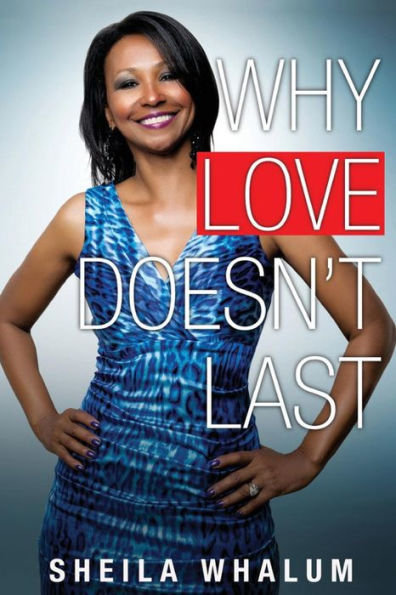 Why Love Doesn'T Last