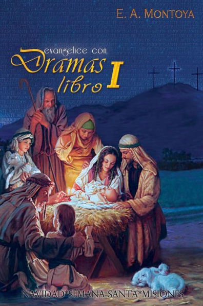 Evangelice Con Dramas - Libro I (Spanish Edition)