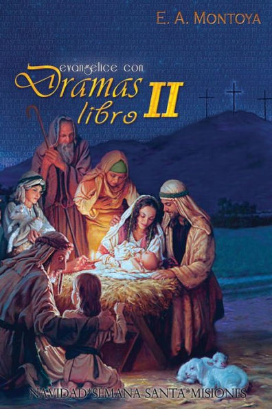 Evangelice Con Dramas - Libro Ii (Spanish Edition)