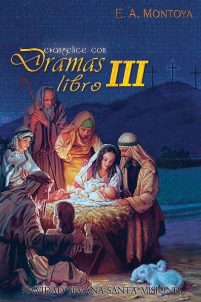Evangelice Con Dramas - Libro Iii (Spanish Edition)