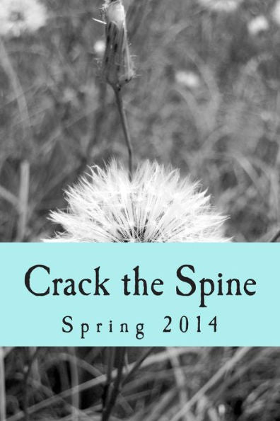 Crack The Spine: Spring 2014