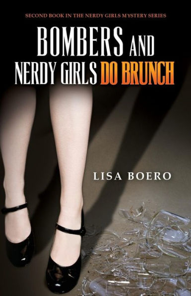Bombers And Nerdy Girls Do Brunch (Nerdy Girls Murder Mysteries)