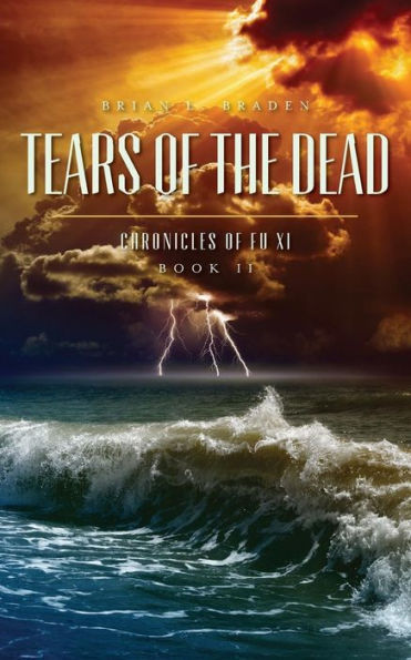 Tears Of The Dead: Chronicles Of Fu Xi