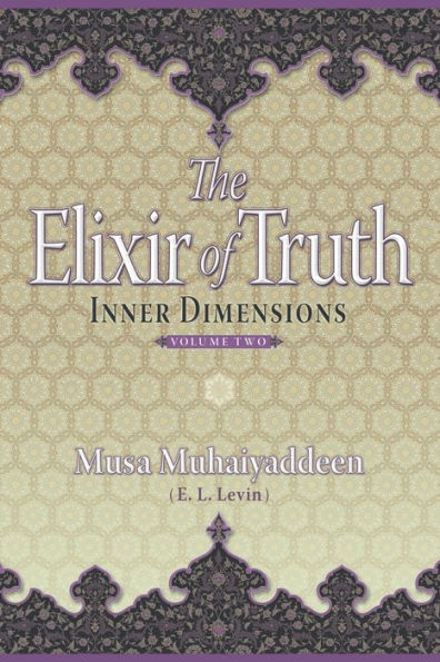 The Elixir Of Truth: Inner Dimensions