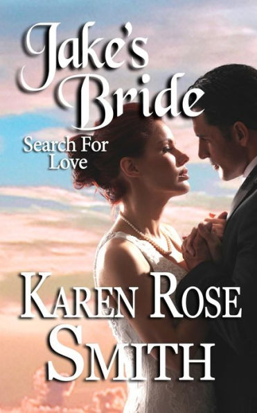 Jake'S Bride (Search For Love Series)