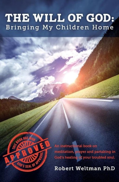 The Will Of God: Bringing My Children Home