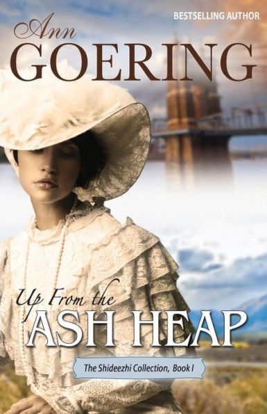 Up From The Ash Heap (The Shideezhi Collection)