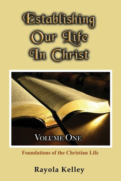 Establishing Our Life In Christ