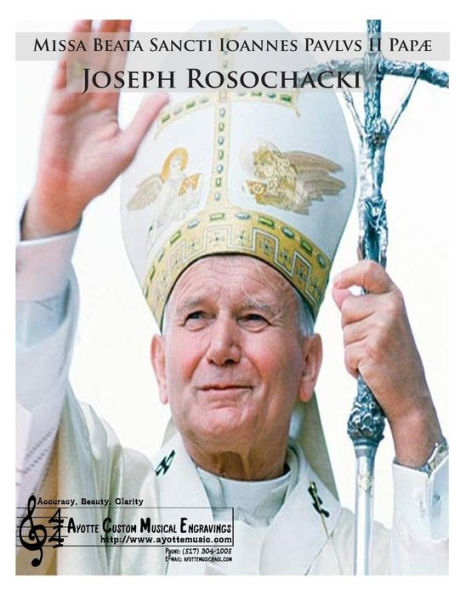 Missa Beata Sancti Ioannes Paulus Ii Papae: Mass In Honour Of Blessed Saint Pope John Paul Ii