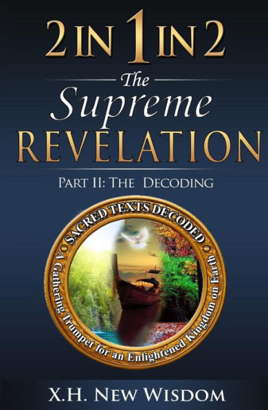 2 In 1 In 2 The Supreme Revelation: Part Ii - The Decoding