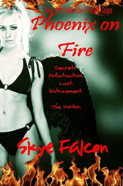 Phoenix On Fire (The Probed Saga)