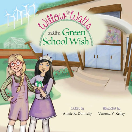 Willow Watts And The Green School Wish